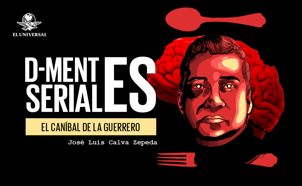 El Caníbal de la Guerrero: La escalofriante historia del asesino serial que devoraba a sus víctimas