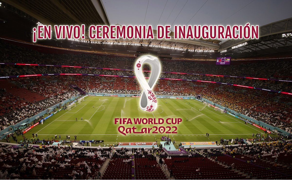 Así se vivió la Ceremonia de Inauguración de la Copa del Mundo de Qatar 2022