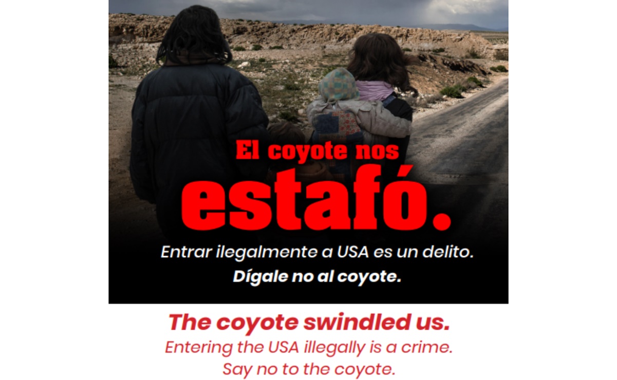 "Dígale no al coyote": la nueva campaña de EU para frenar la migración irregular