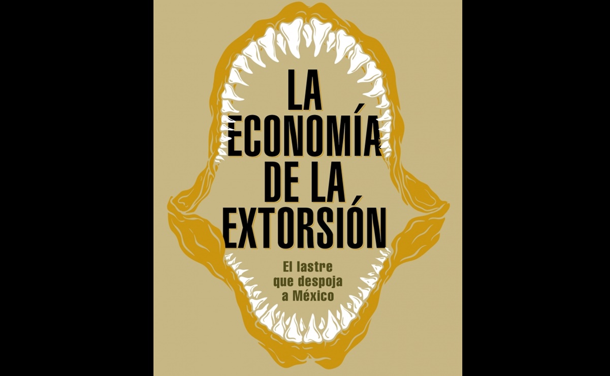 "La economía de la extorsión", foro vía EL UNIVERSAL