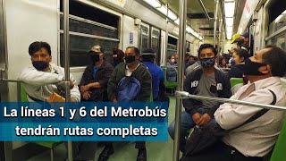 Estas son las estaciones de Metro y Metrobús que reabren hoy, lunes 15 de junio