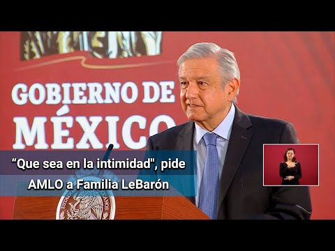 AMLO confirma reunión con la familia LeBarón