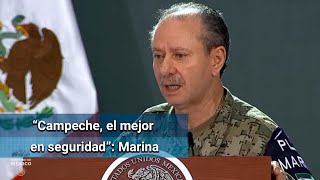 Secretario de Marina destaca bajos índices de inseguridad en Campeche