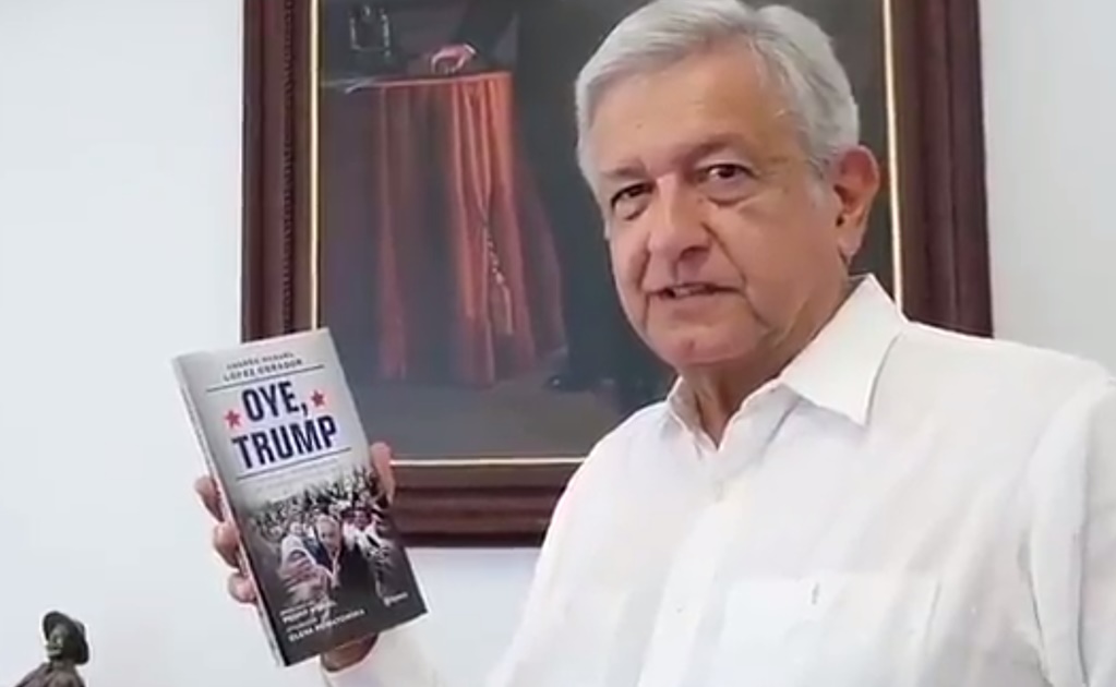 Lanza AMLO nuevo libro titulado “Oye Trump”