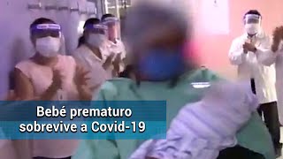 Dan de alta a bebé prematuro de madre con Covid-19 en hospital la Raza