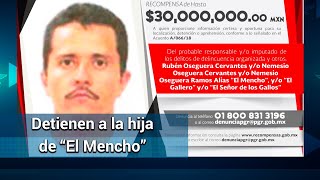 Detienen en EU a la hija de “El Mencho”, líder del CJNG