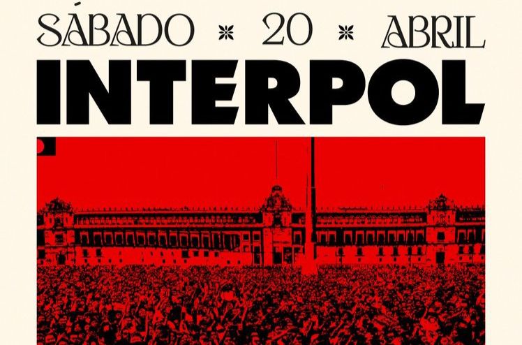 Interpol en el Zócalo el sábado 20 de abril. Horario, cómo llegar y quiénes son los invitados