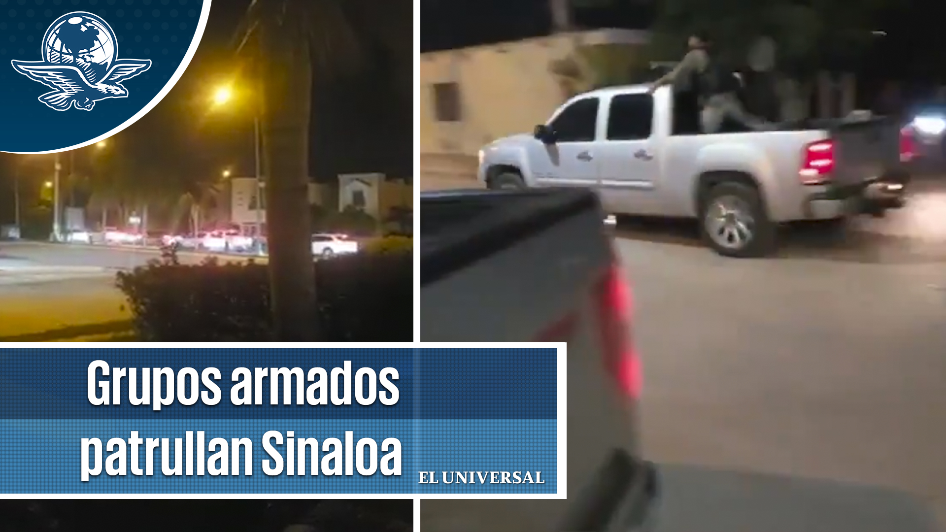 Grupos armados patrullan Sinaloa 