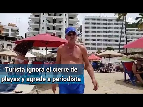Agreden a reportera por exhibir a turistas en contingencia por Covid-19 en Puerto Vallarta