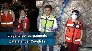 Llega a México tercer cargamento de China con insumos médicos contra Covid-19