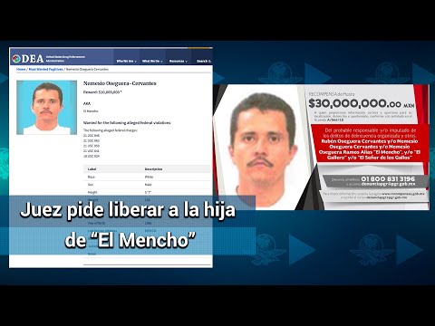 Juez ordena liberar a la hija de "El Mencho", pero fiscalía apela y se queda en prisión