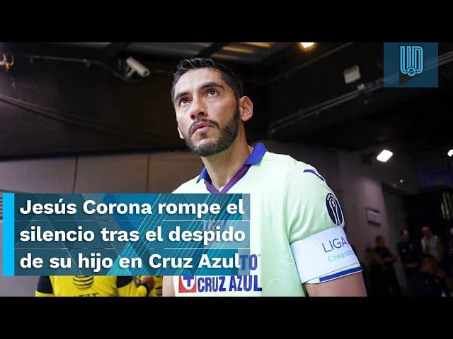 Jesús Corona rompe el silencio tras el despido de su hijo en Cruz Azul