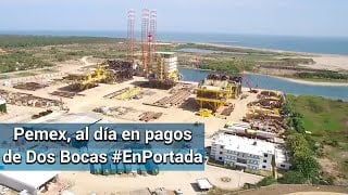 Al día, pago a quienes construyen la refinería de Dos Bocas #EnPortada