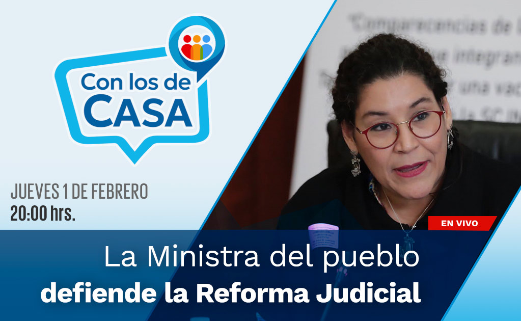 La Ministra del Pueblo defiende la Reforma Judicial