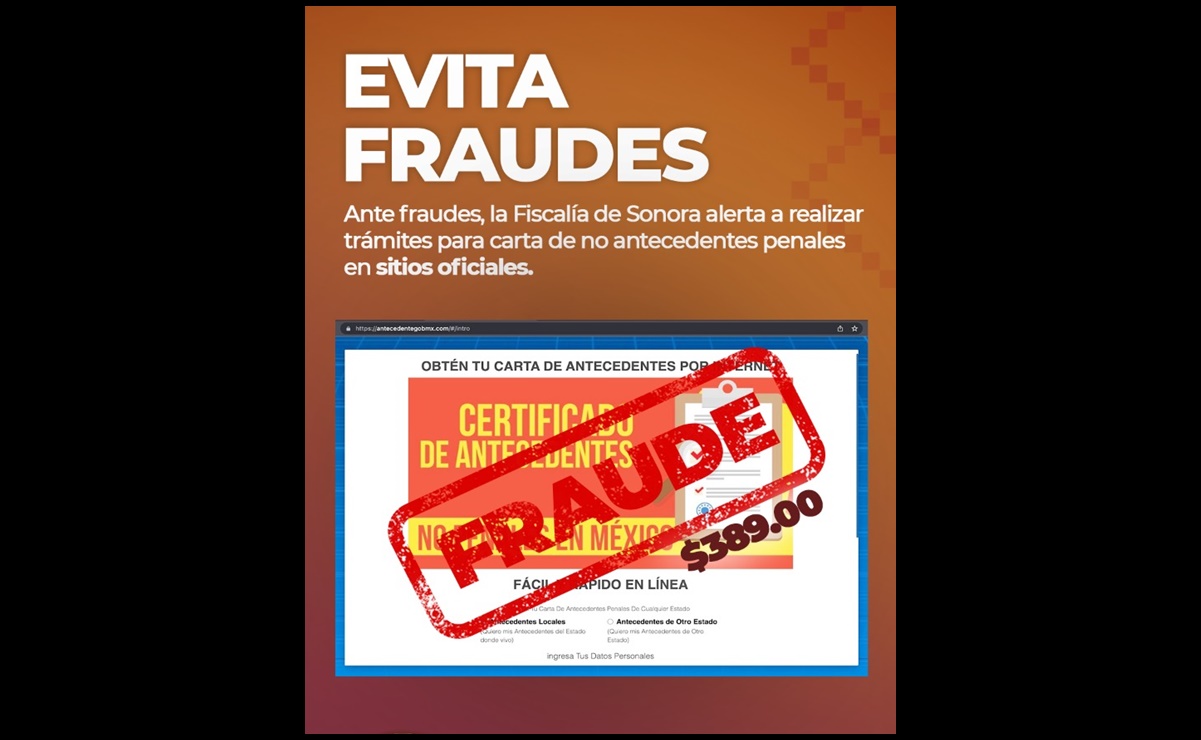 Con portal apócrifo, cometen fraude en Carta de No Antecedentes Penales en Sonora