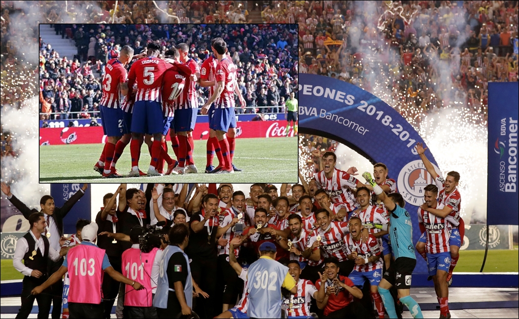 Desde España felicitan al Atlético de San Luis por su ascenso