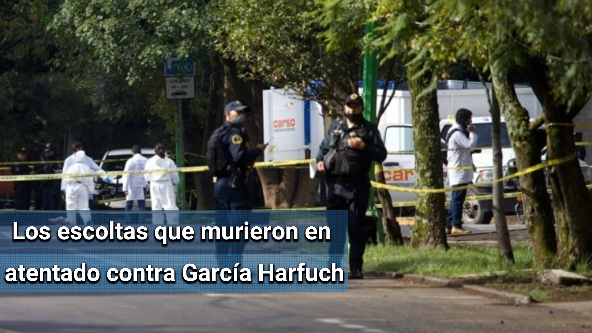 ¿Quienes eran los escoltas que fallecieron en el ataque a García Harfuch?
