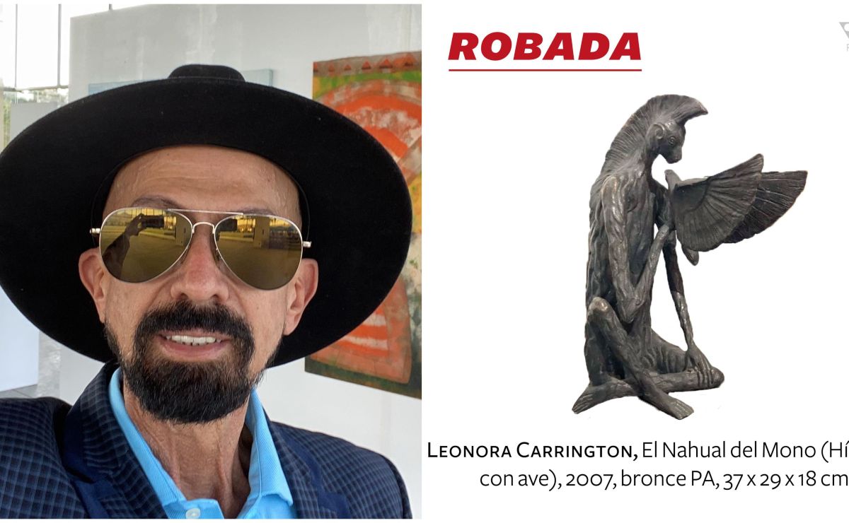 Óscar Román denuncia robo de obras de Leonora Carrington y Javier Marín