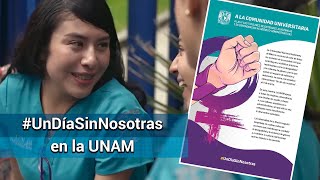 UNAM se suma al paro nacional  "Un día sin nosotras" 