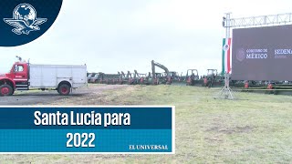 AMLO asegura que Santa Lucía estará listo en 2022