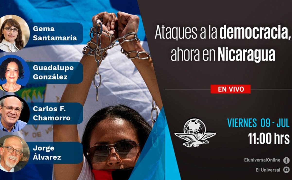 Ataques a la democracia, ahora en Nicaragua, foro vía EL UNIVERSAL