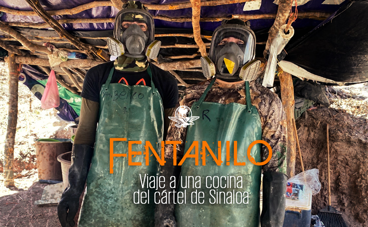 Fentanilo; viaje a una cocina del cártel de Sinaloa