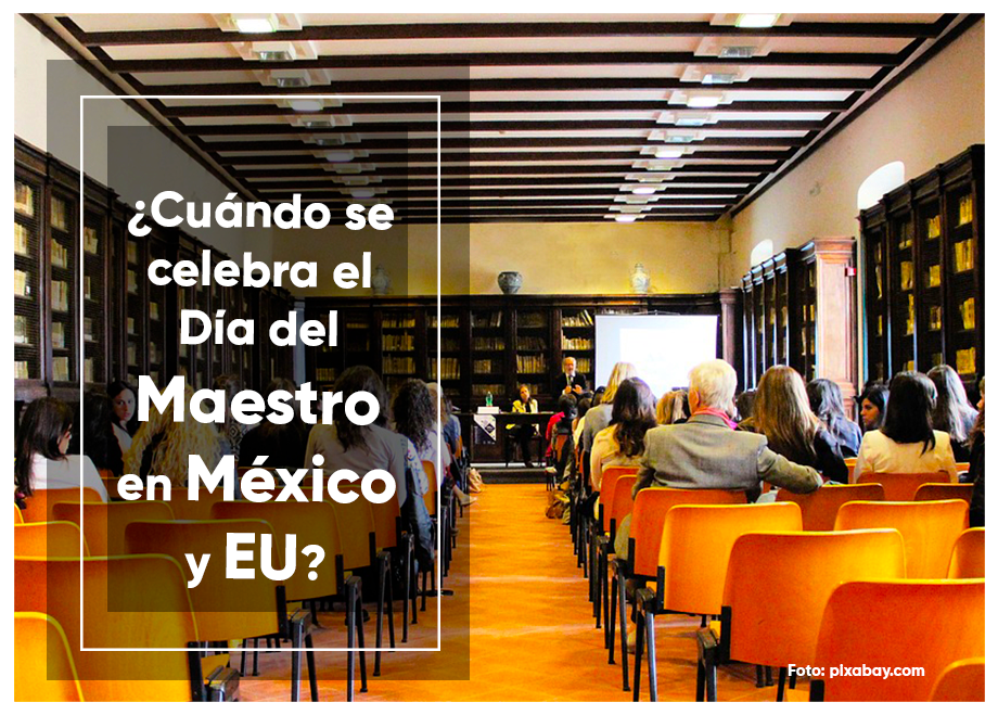 ¿Cuándo se celebra el Día del Maestro en México y Estados Unidos? (2023)