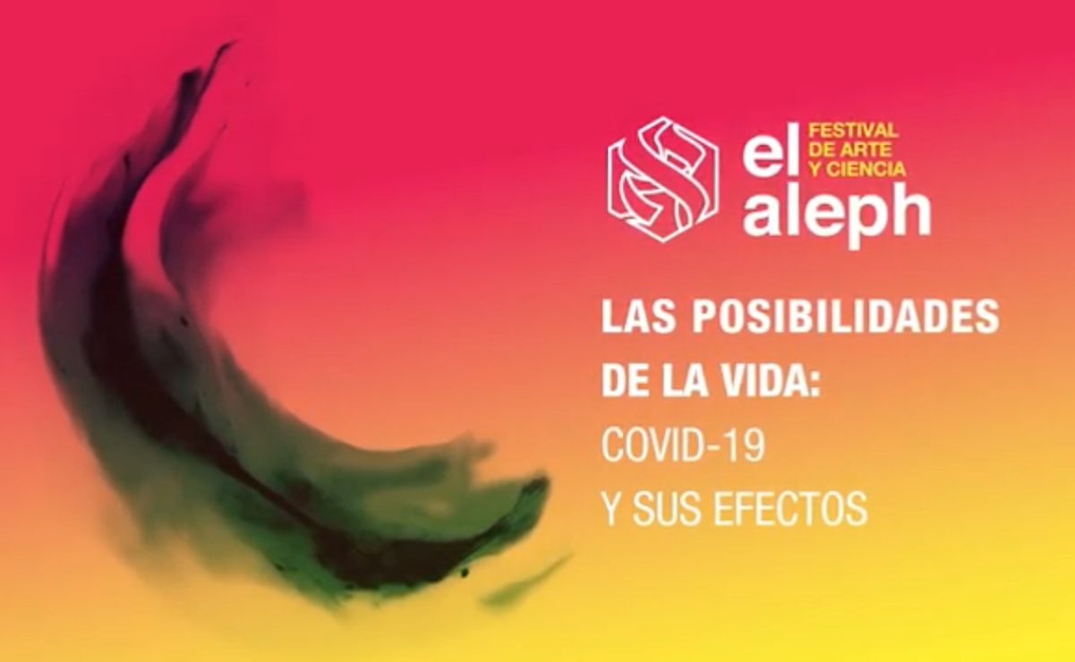 Festival El Aleph abordará el Covid-19 en la web