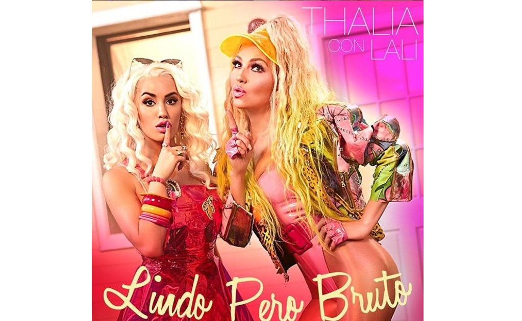 Thalía y Lali defienden de críticas el video "Lindo pero bruto" 