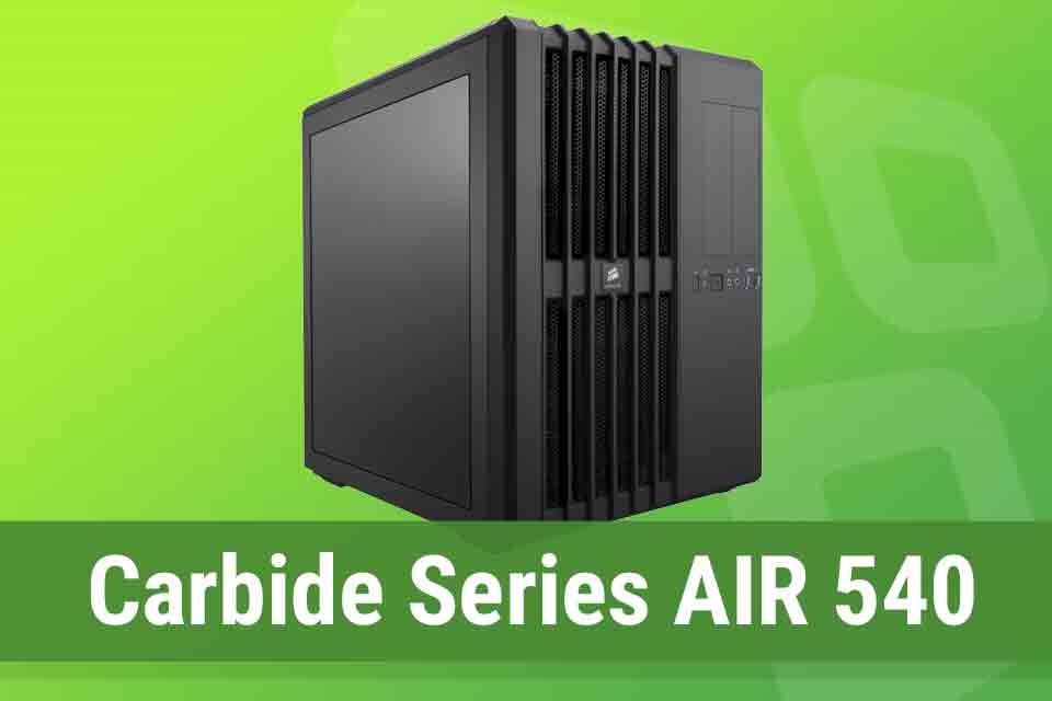 Corsair Carbide Air 540 フルタワー E-ATX Corsair Carbide Air 540