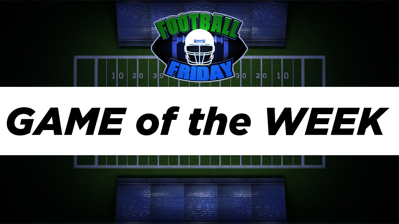 : GAME OF THE WEEK