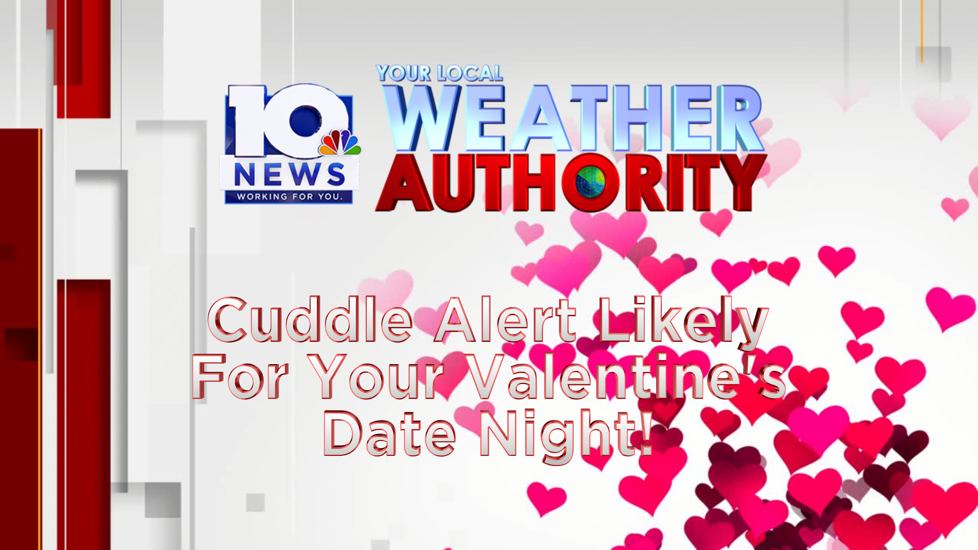 Beyond The Forecast Cuddle Alerts Likely For Your Valentine S Date Night