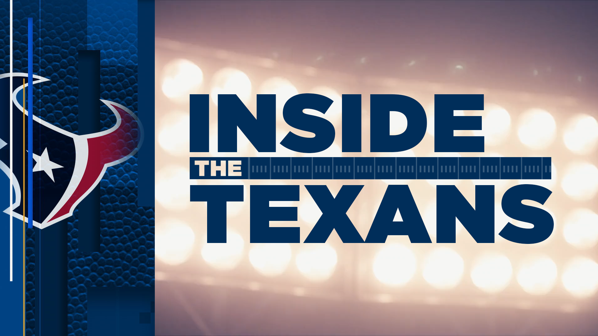Inside the Texans