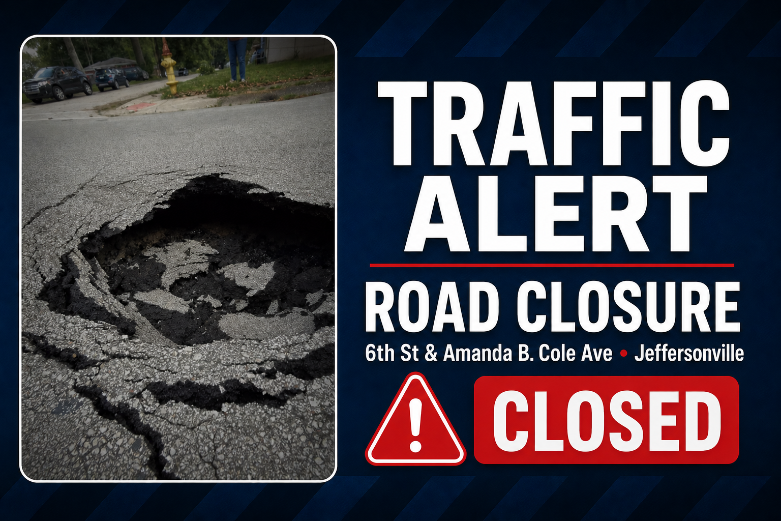 FailingとCountry Road のセット Jeffersonville closes road due to 'road failure' that left large hole