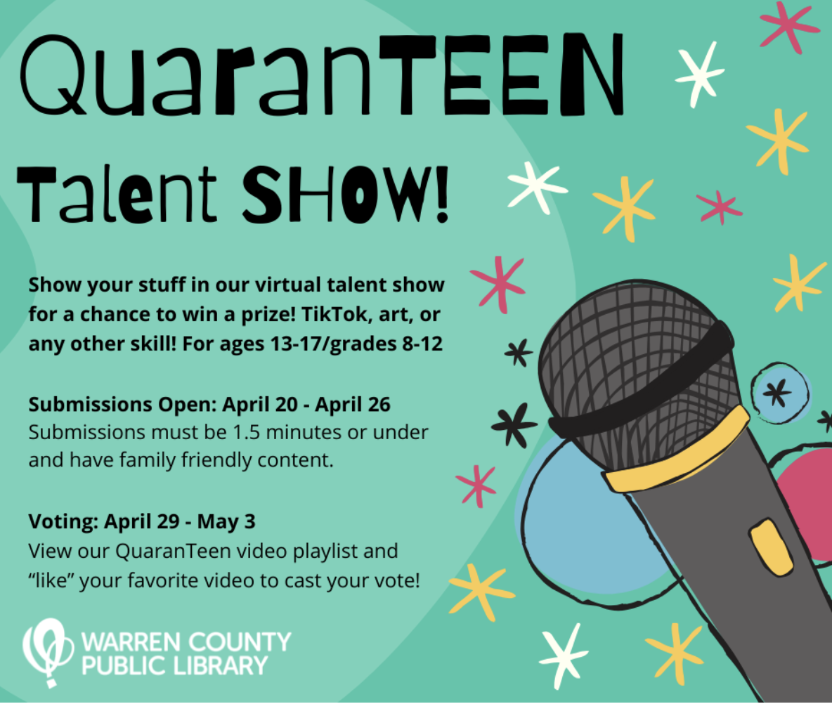 Show Off Your Talent In The Warren County Public Library S Quaranteen Talent Show