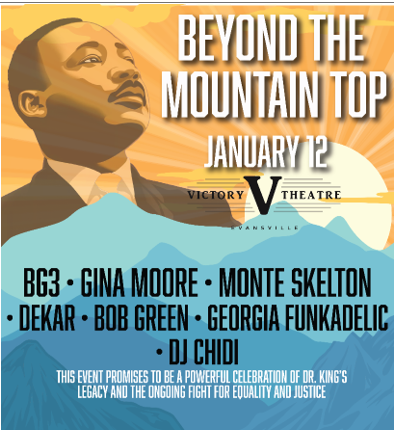 The Victory Theatre & Evansville African American Museum Present: Beyond  The Mountain Top-A – City-County Observer