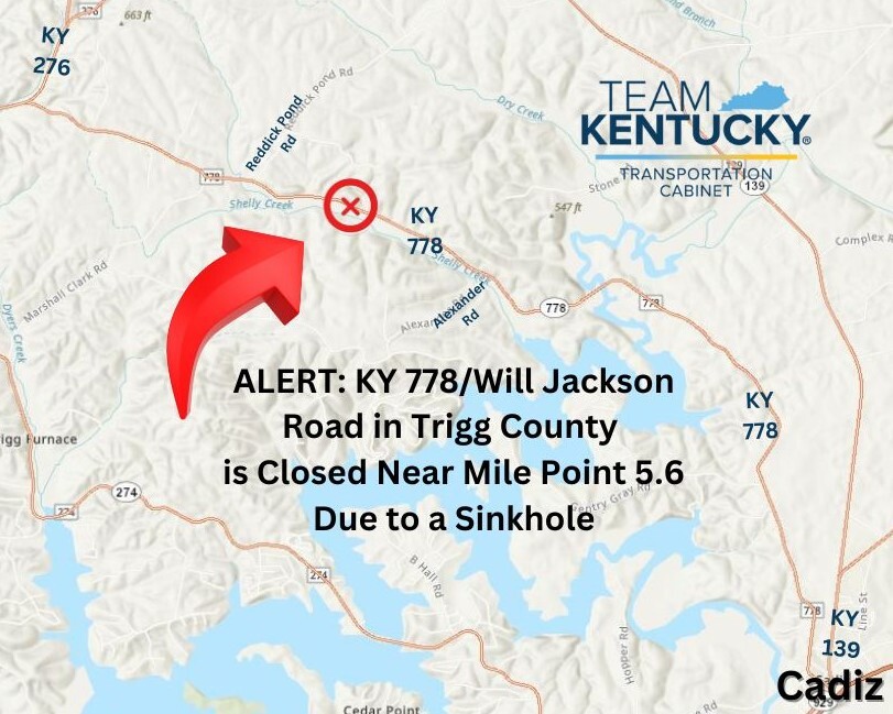 KY 778/Will Jackson Rd. in Trigg Co. closed due to sinkhole