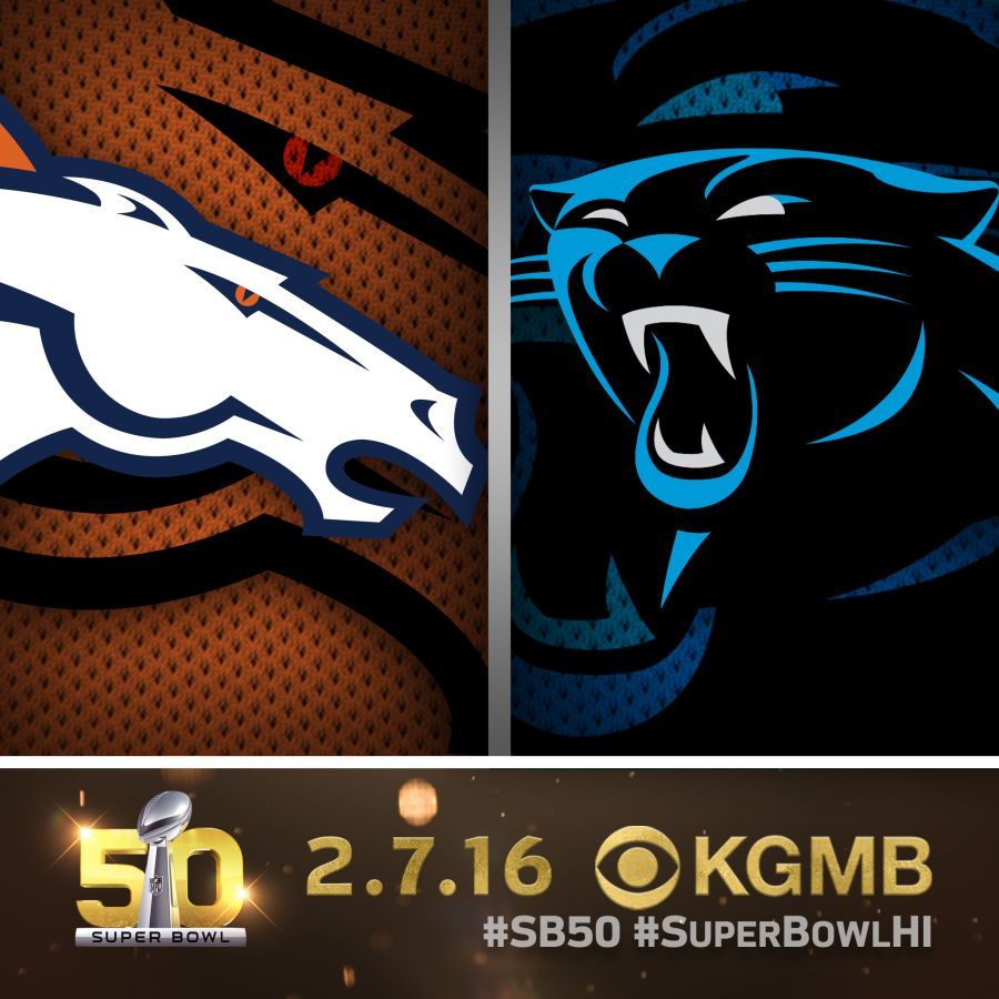 Super Bowl 50: Carolina Panthers vs. Denver Broncos begins now on KGMB