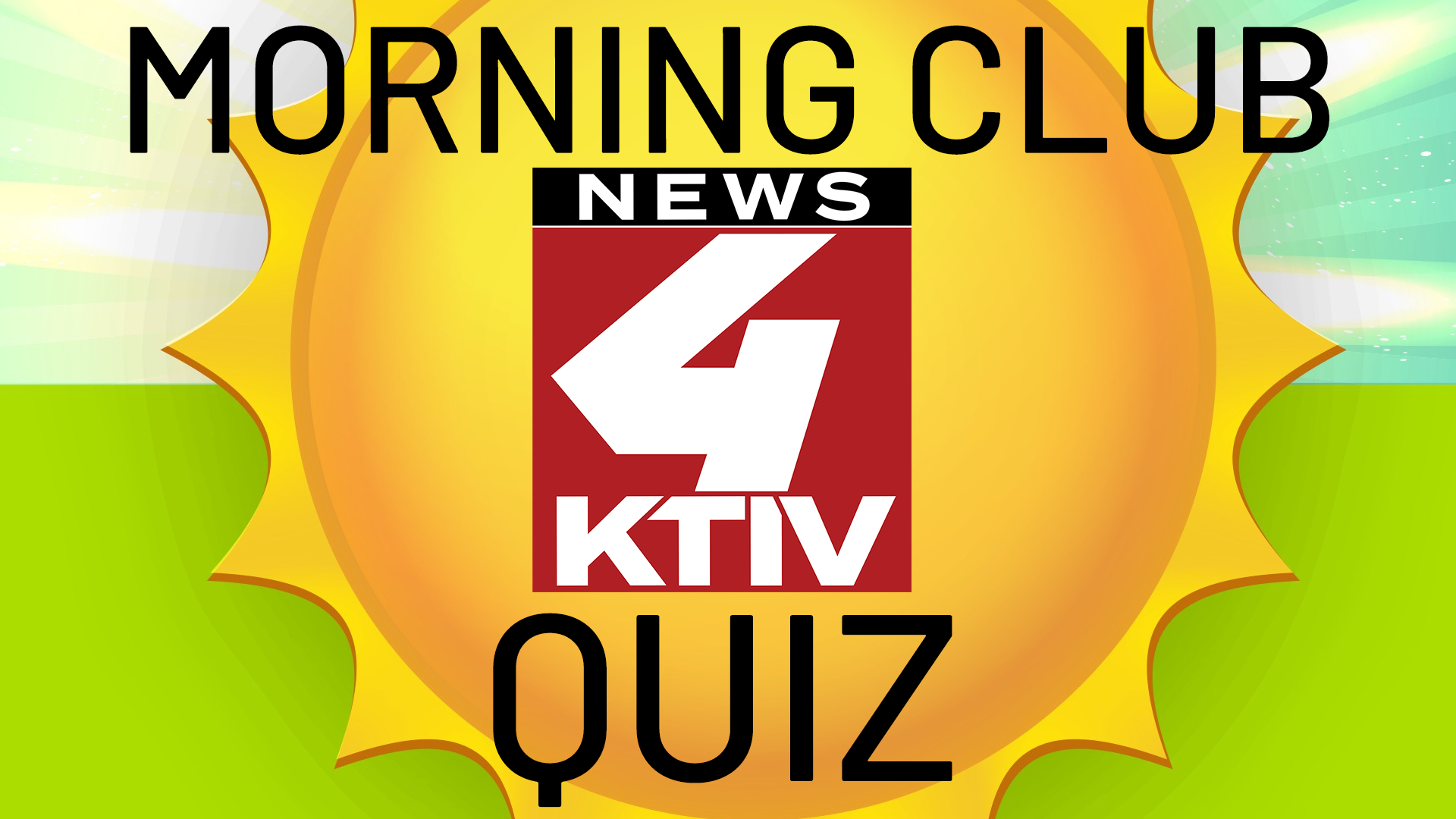 Morning Club Quiz