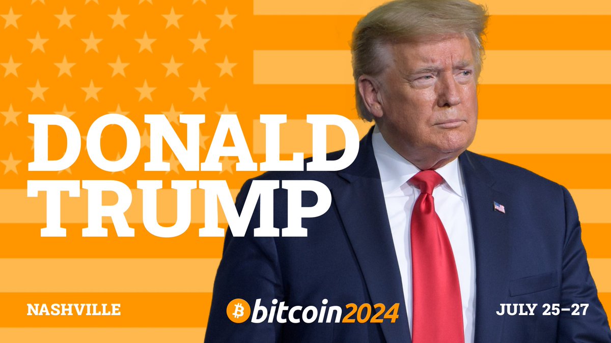 Trump still scheduled to speak at Bitcoin Conference in Nashville