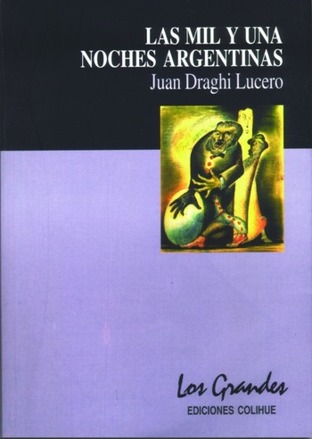 "Las mil y una noches argentinas" de Juan Draghi Lucero.