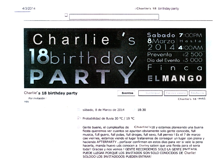 Esta es la invitación que fue colgada en la red social Facebook. Las autoridades cambiaron el nombre del cumpleañero por ‘Charlie’ y el sitio de la fiesta a ‘Finca El Mango’ para que ningún tercero los identifique. | ICD PARA LN.