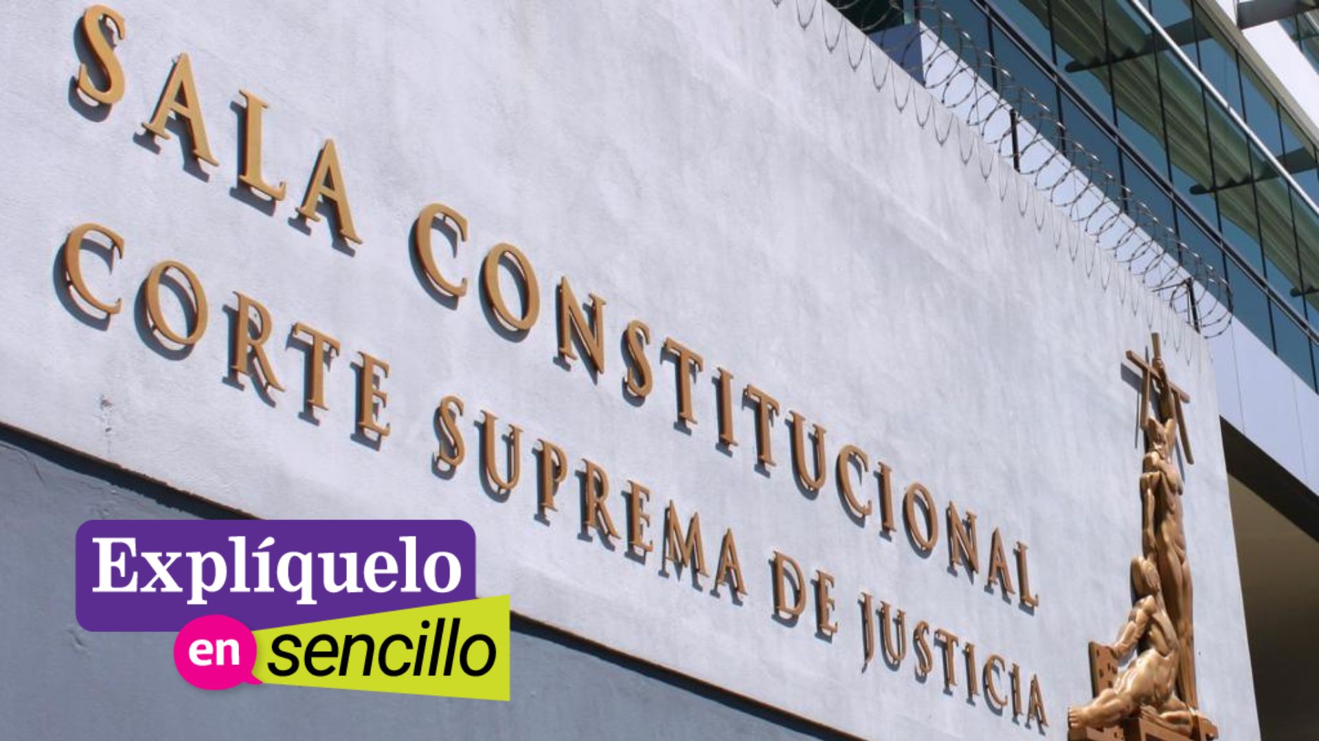 Explíquelo en sencillo - Sala Constitucional