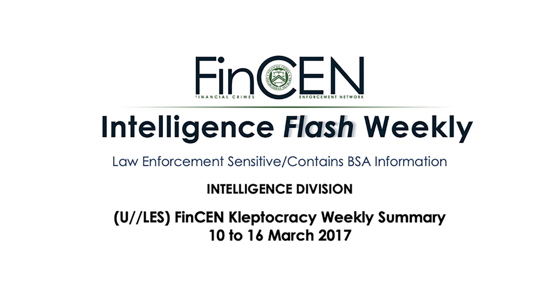 El reporte semanal confidencial de la FinCEN que recoge alertas bancarios por operaciones sospechosas, denominado "Cleptocracia", al que tuvo acceso Infobae.