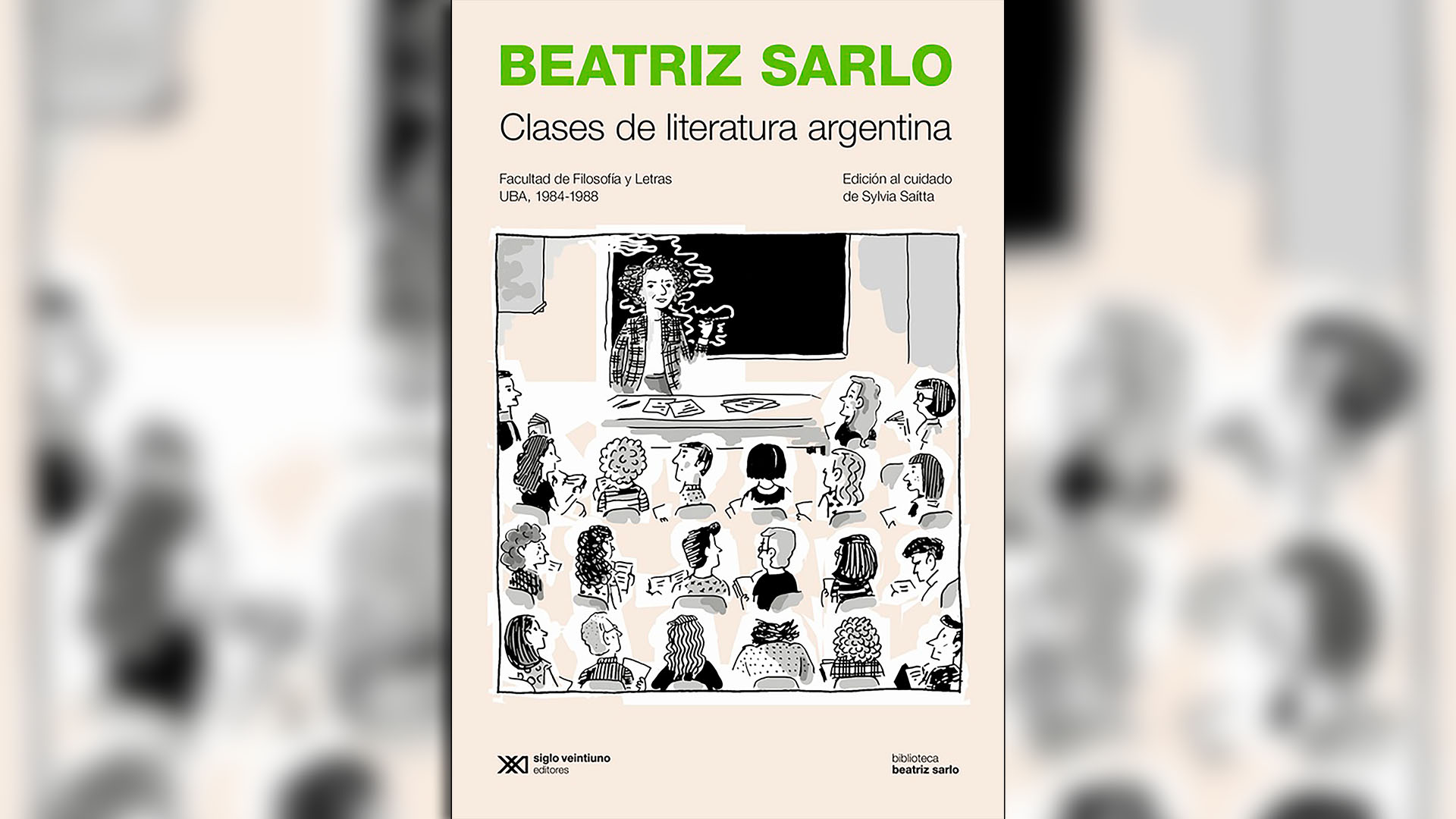 El nuevo libro recupera las clases de Sarlo de los años que van de 1984 a 1988. La edición estuvo al cuidado de Sylvia Saitta.