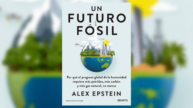 Una promesa de desarrollo o una condena para la vida en la tierra: “Un futuro fósil”, de Alex Epstein