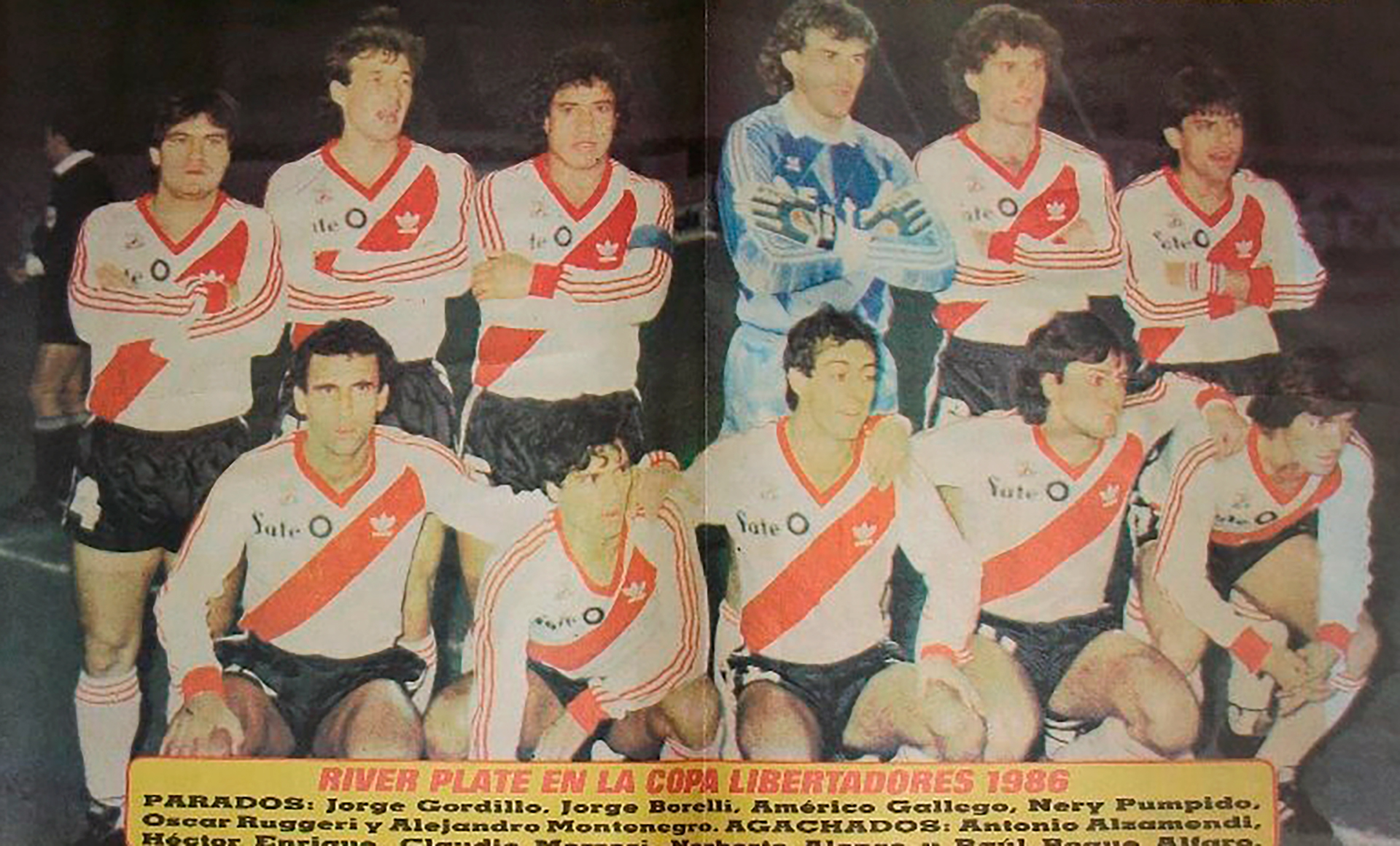 River ganó su primera Copa Libertadores en 1986. En ese plantel sobresalían futbolistas como Nery Pumpido, Oscar Ruggeri, Héctor Enrique, Américo Rubén Gallego, Beto Alonso, Antonio Alzamendi o Juan Gilberto Funes.