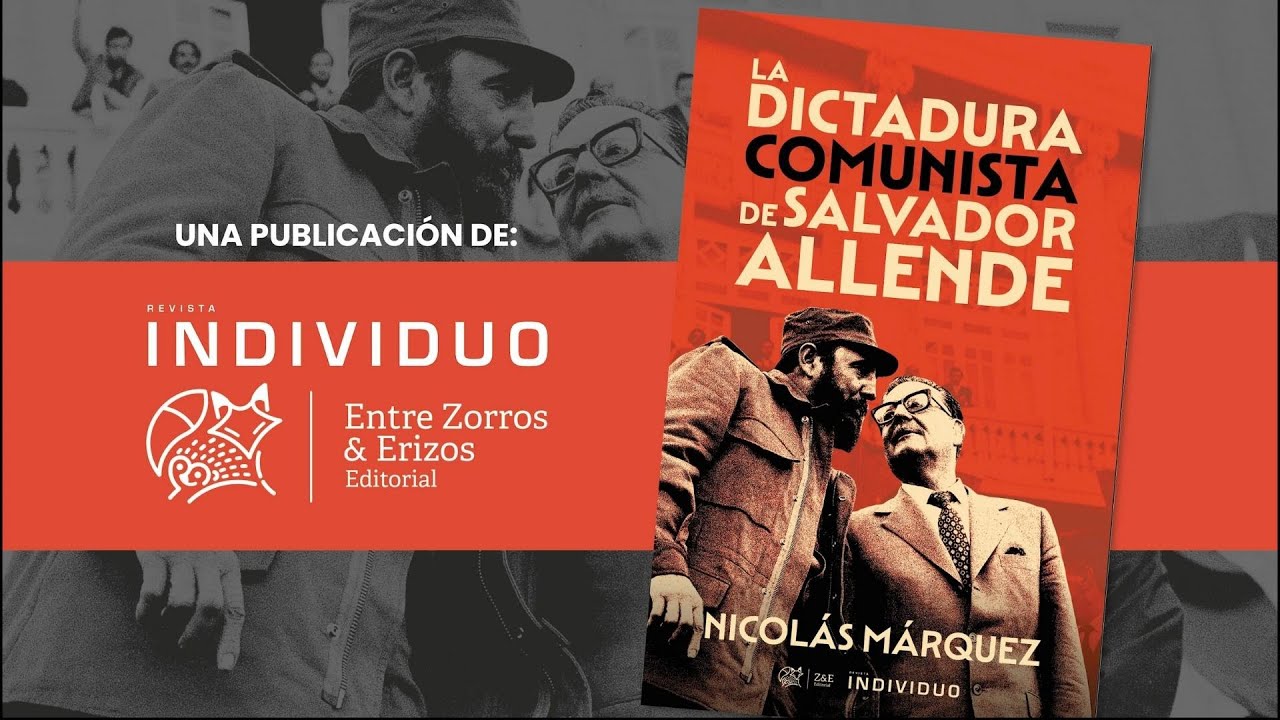 La dictadura comunista de Salvador Allende de Nicolás Márquez