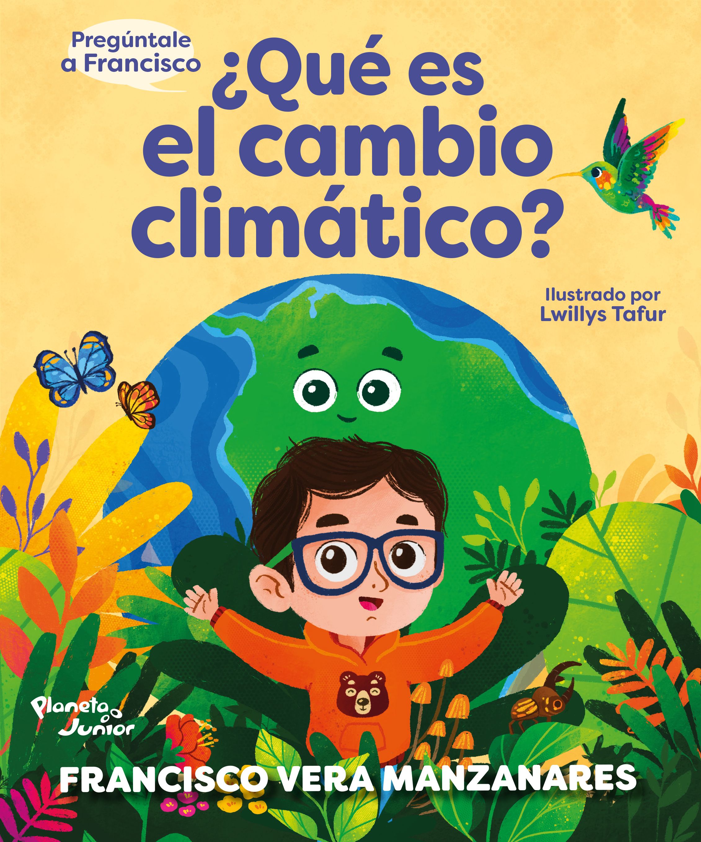 Pregúntale a Francisco: ¿Qué es el cambio climático?, Editorial Planeta