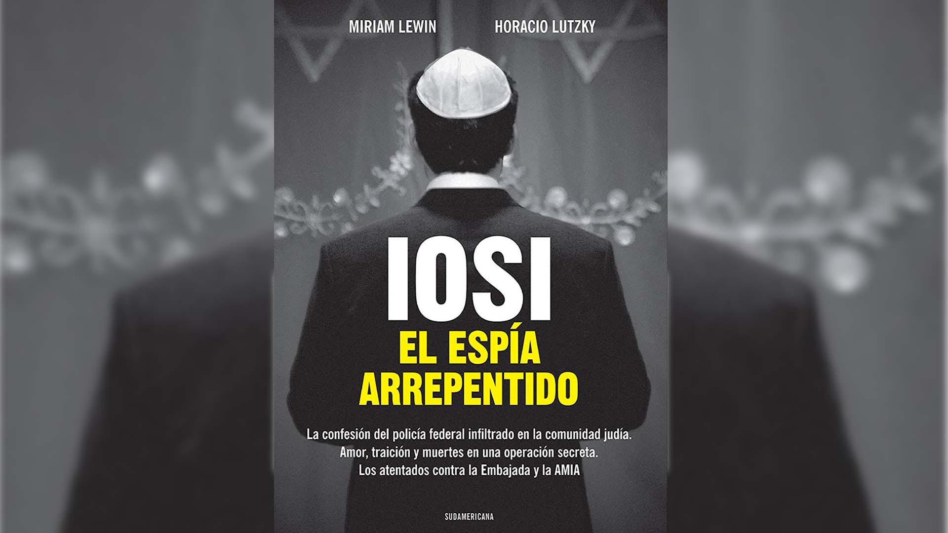 Del libro a la pantalla: cómo surgió la investigación periodística de “Iosi, el espía arrepentido”